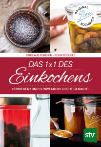 Das 1x1 Des Einkochens